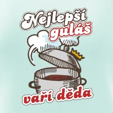 Nejlepší guláš vaří děda