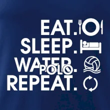 Eat sleep water polo repeat