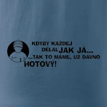 Opravář - kdyby každej dělal jak já, tak to máme už dávno hotový Opravář - kdyby každej dělal jak já, tak to máme už dávno hotový