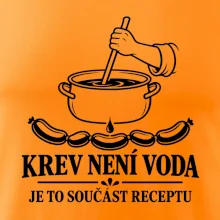 Krev není voda je to součást receptu
