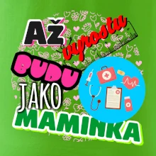 Až vyrostu budu jako maminka - doktorka