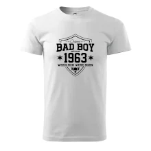 Bad boy since 1963 Bad boy since 1963
