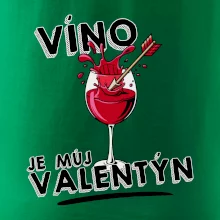 Víno je můj valentýn