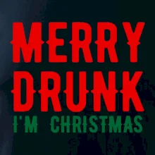 Merry Drunk I'm Christmas