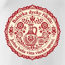 Babička dycky říkala: Jedna baňa vína všecko spraví.