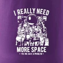 I Really Need More Space