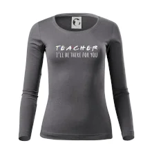 Teacher i'll be there for you