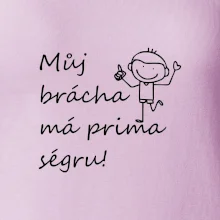 Můj brácha má prima ségru!