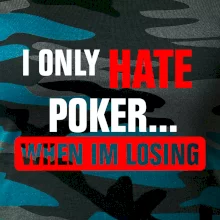 Hate poker Hate poker