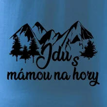 Jdu s mámou na hory