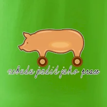 Nebudu jezdit jako prase