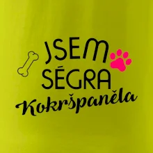 Jsem ségra Kokršpěněla