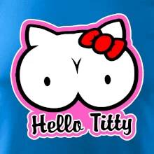 Hello titty