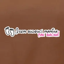 Jsem budoucí mamina - tak bacha!