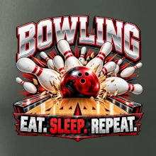 Bowlingová koule a kuželky eat sleep repeat