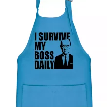 I survive my boss daily