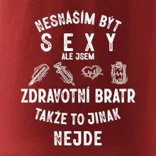 Nesnáším být sexy zdravotní bratr