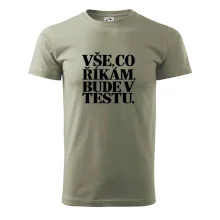 Vše co říkám bude v testu