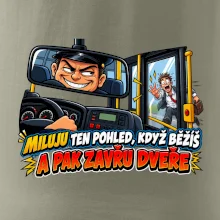Miluju ten pohled když běžíš a pak zavřu dveře
