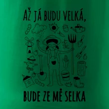 Až já budu velká, bude ze mě selka