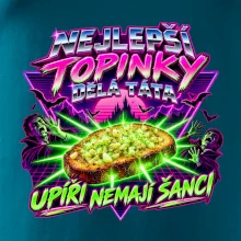Nejlepší topinky dělá táta Upíři nemají šanci