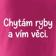 Chytám ryby a vím věci