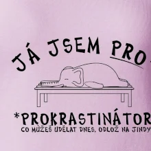 Ja jsem PRO - prokrastinace