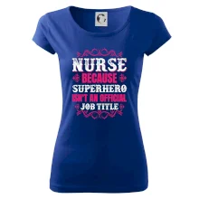 Nurse because superhero isnt an official job tittle