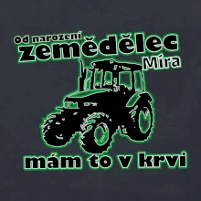 Od narození zemědělec, mám to v krvi Od narození zemědělec, mám to v krvi