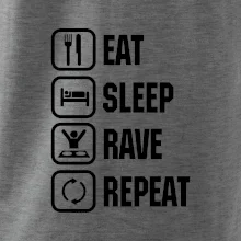 Eat sleep rave repeat