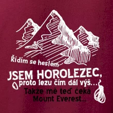 Jsem horolezec, proto lezu čím dál výš