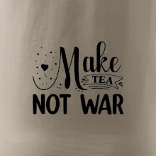 Make tea not war