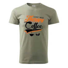 I don't need therapy coffee