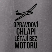 Opravdovi chlapi létají bez motoru