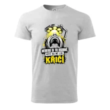 Neberu si to osobně když na mě lidi křičí