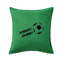 To mám být jen doma? - Fotbal