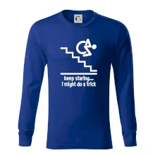 Keep staring i might do a trick