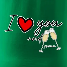 I love you and prosecco