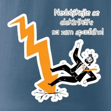 Nedotýkejte se elektrikáře na zem spadlého