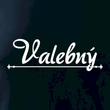 Staročeština - Valebný - mocný, silný