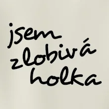 Jsem zlobivá holka