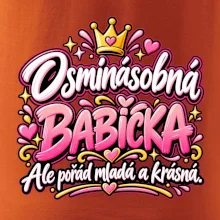 Osminásobná babička Ale pořád mladá a krásná