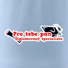 Pro tebe pan Diplomovaný specialista