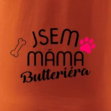 Jsem máma Bulteriéra