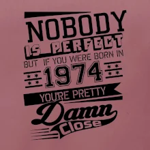 Nobody is perfect - 1974