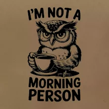 I'm not a morning person sova