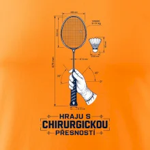 Badminton chirurgická přesnost