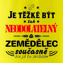 Je těžké být neodolatelný zemědělec