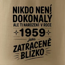 Nikdo není dokonalý ale ti narození v roce 1959 jsou zatraceně blízko
