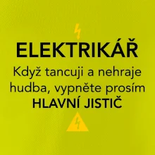 Elektrikář - hlavní jistič - Nápis na zádech